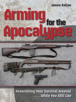cover image of Arming for the Apocalypse